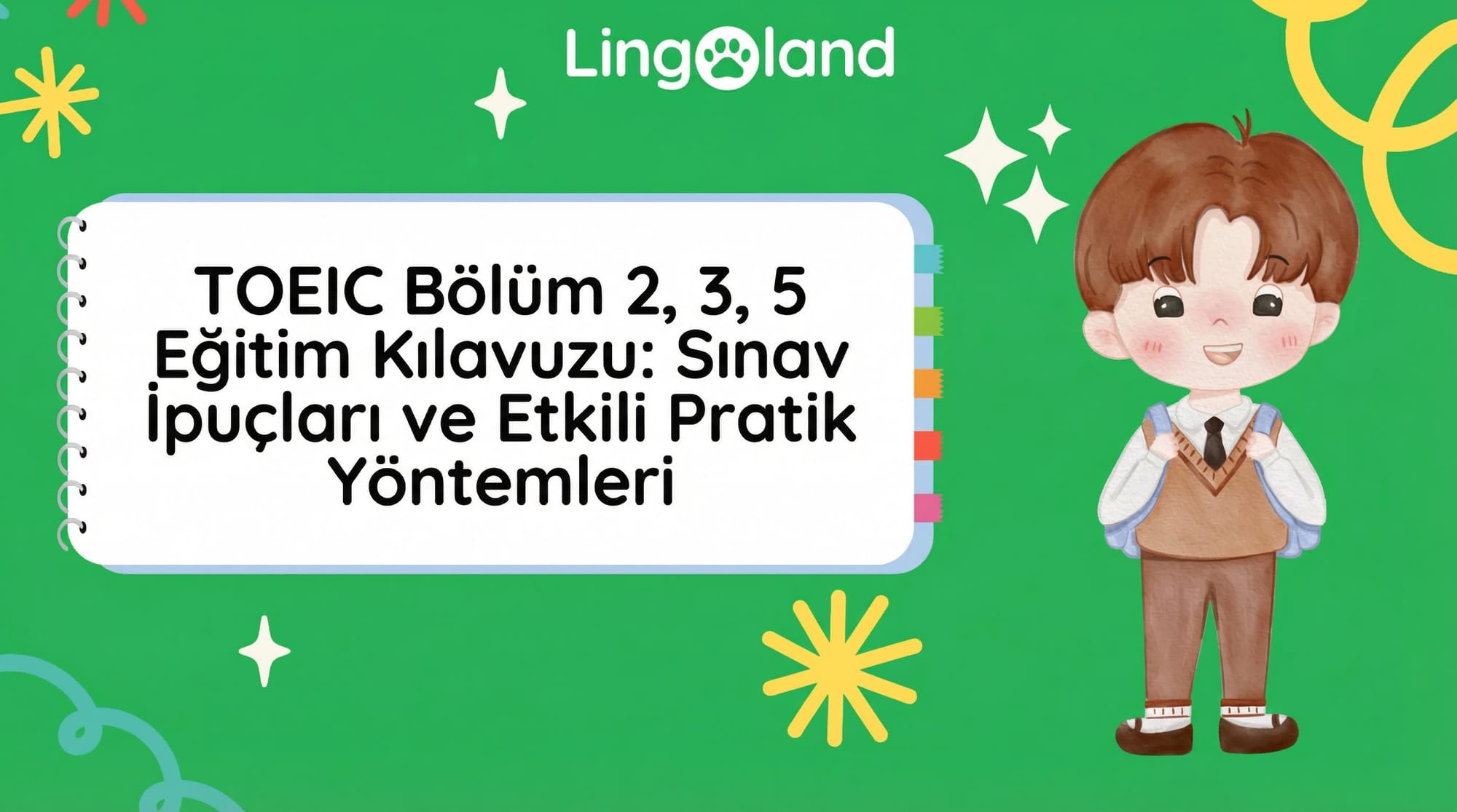 TOEIC 2, 3 ve 5. Bölümlerine Hazırlık Rehberi: İpuçları ve Etkili Çalışma Yöntemleri.