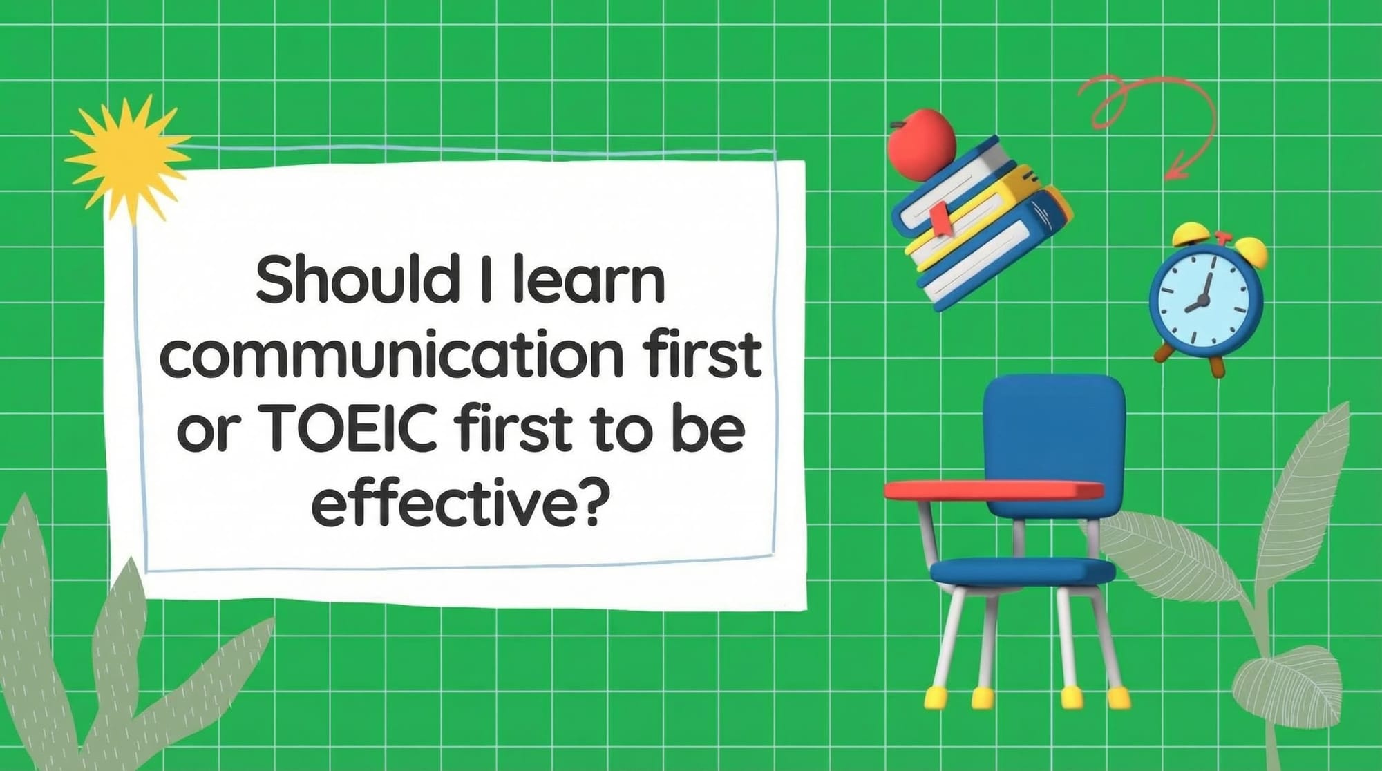 Should you study conversational English first or TOEIC first for better results?
