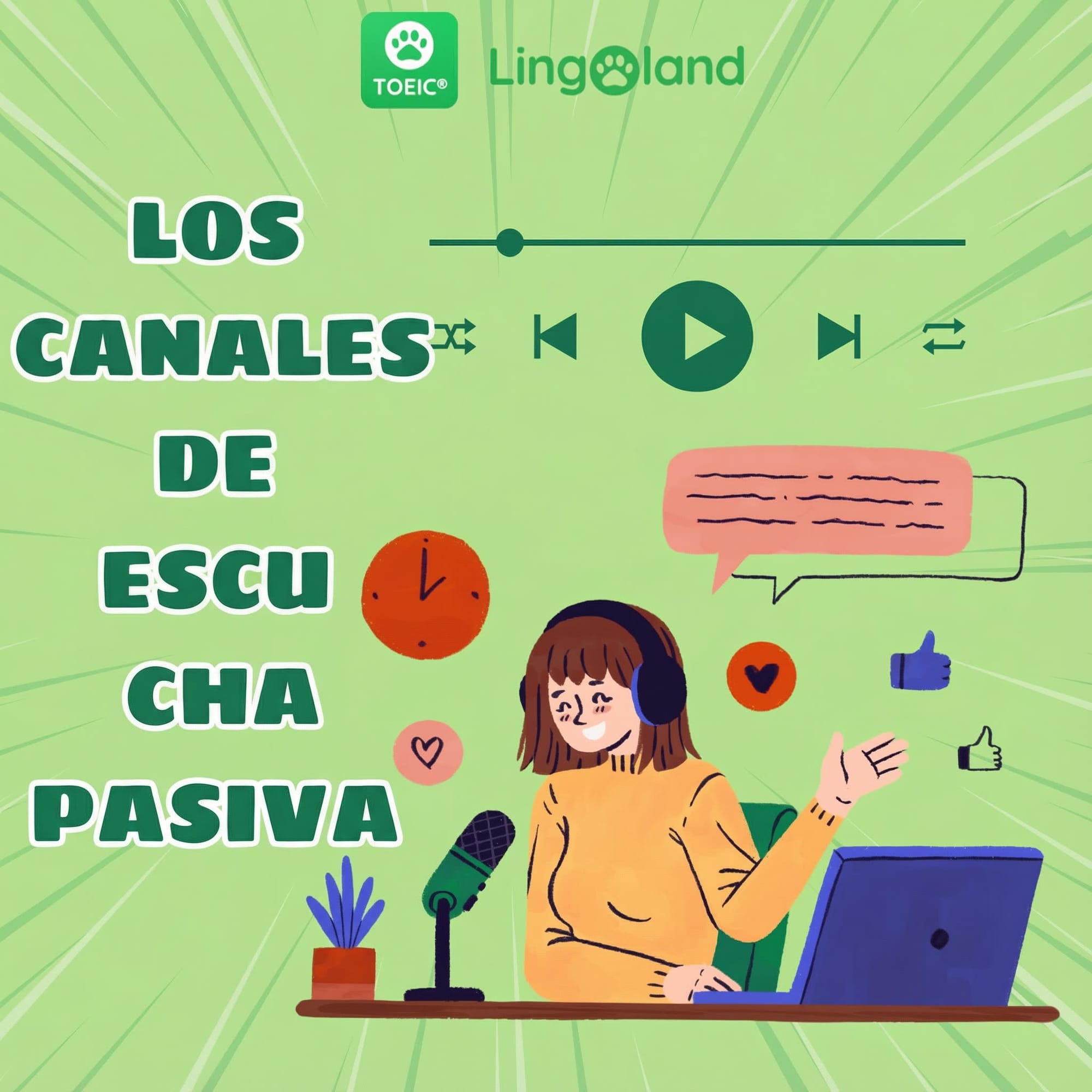 Canales de práctica de escucha pasiva