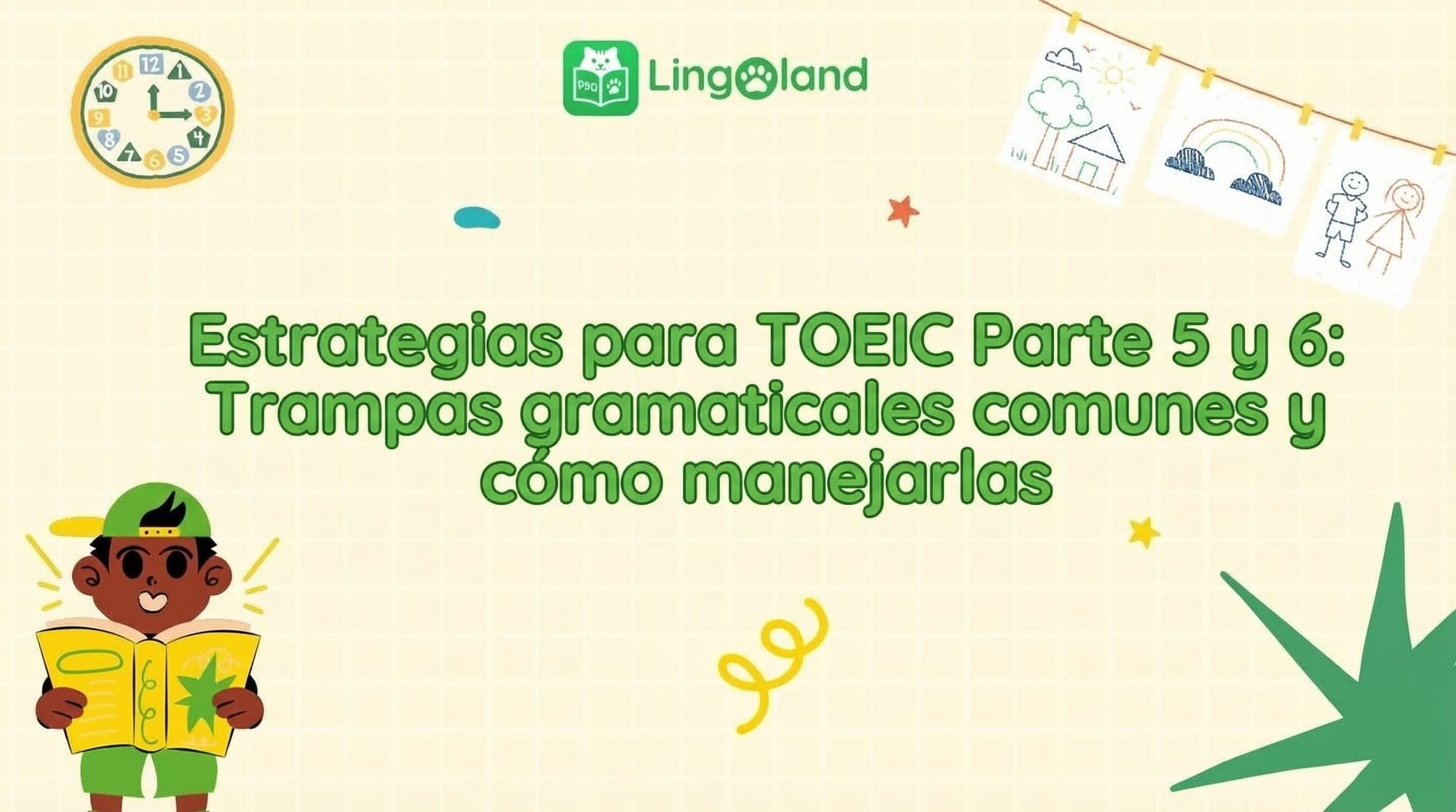 Estrategias para el examen TOEIC partes 5 y 6: Errores gramaticales comunes y cómo solucionarlos