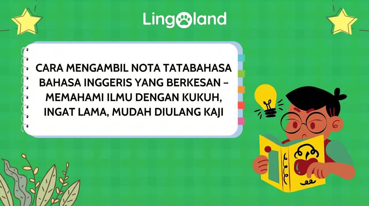 Cara Berkesan untuk Mencatat Nota Tatabahasa Bahasa Inggeris - Kuasai Pengetahuan, Ingatnya untuk Masa yang Lama, dan Ulangkajinya dengan Mudah