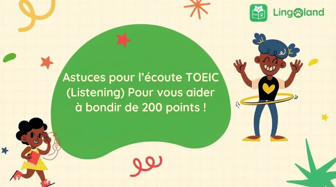 Secrets pour améliorer vos compétences d&#39;écoute au TOEIC et augmenter votre score de 200 points