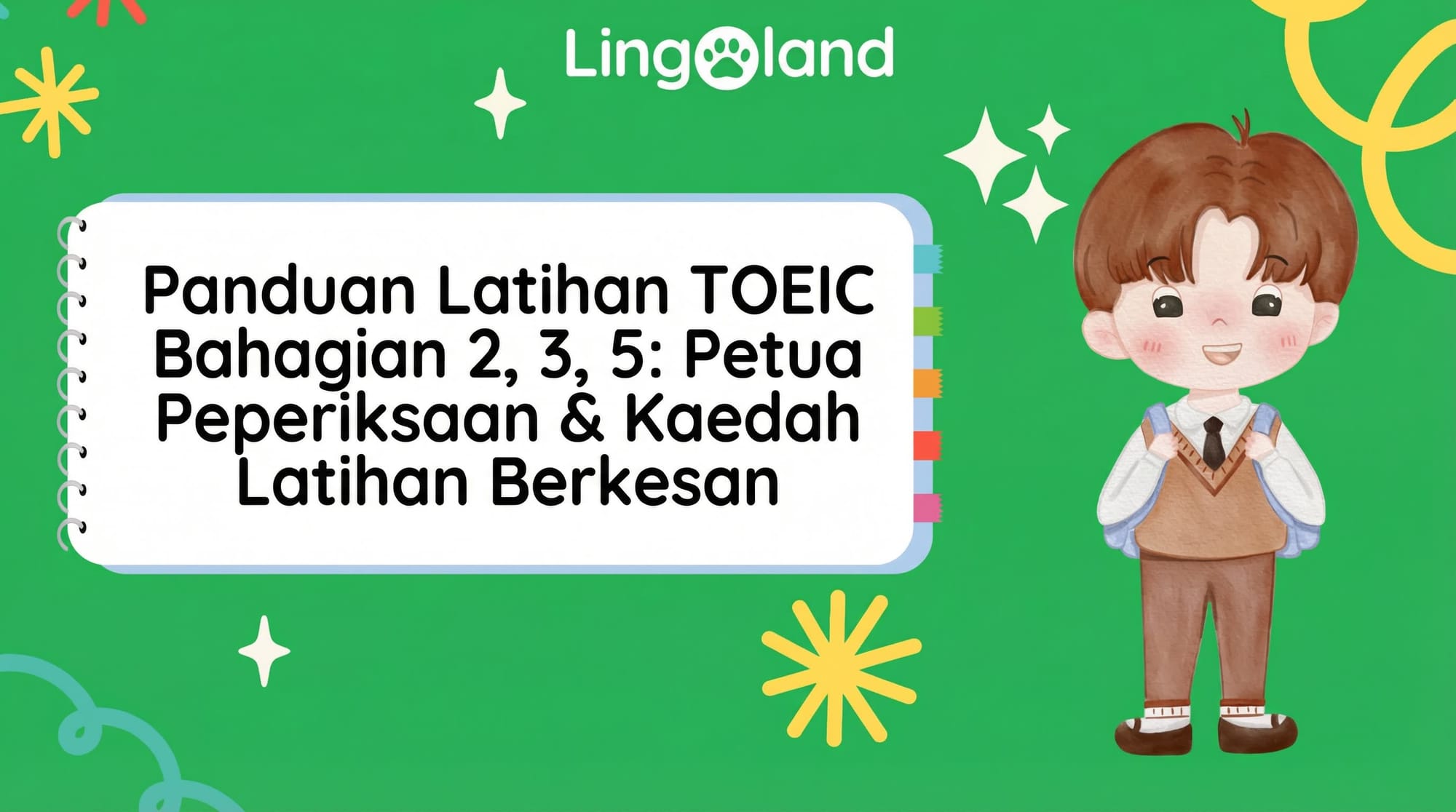 Panduan mengamalkan TOEIC Bahagian 2, 3 dan 5: Petua dan kaedah latihan yang berkesan.