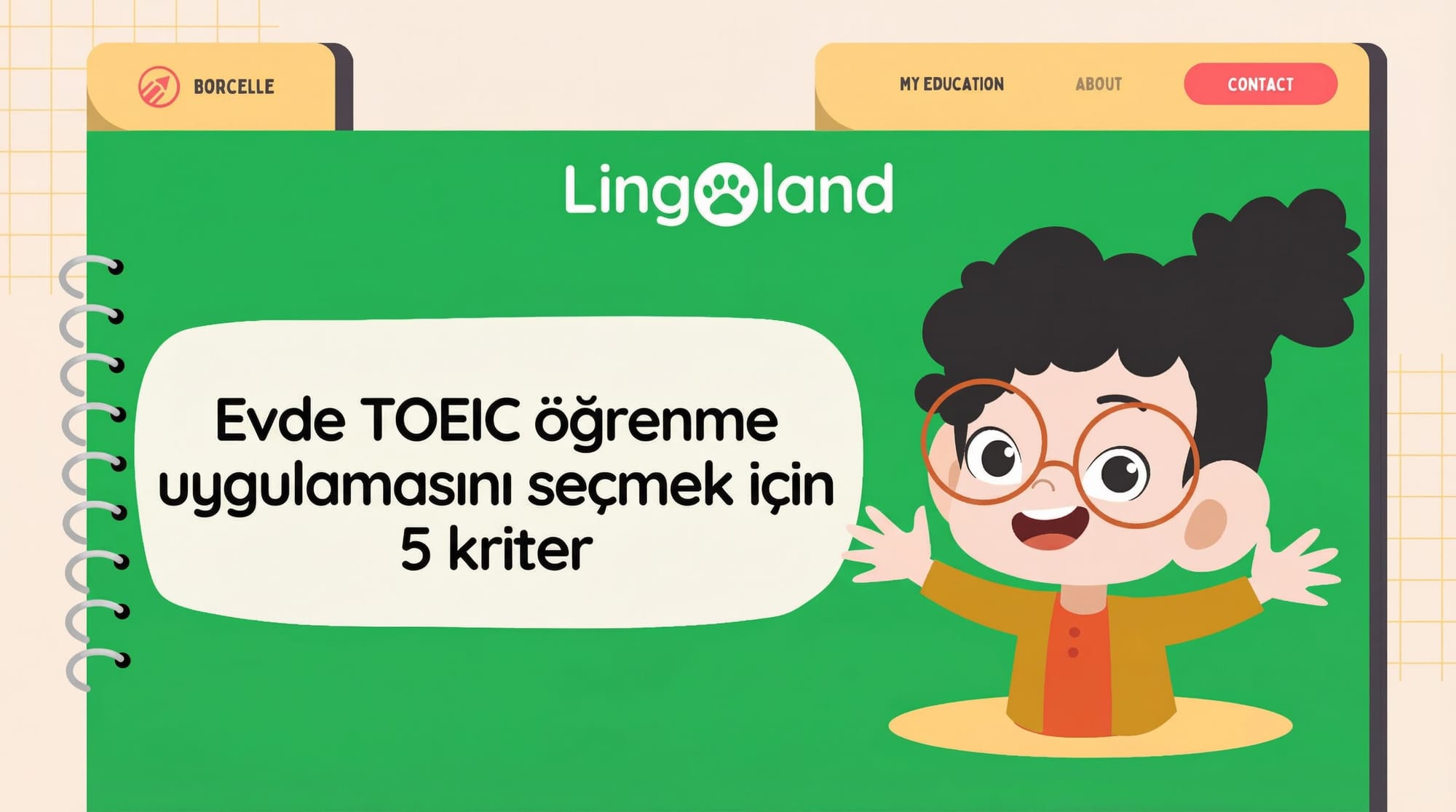 Evde TOEIC öğrenme uygulaması seçerken 5 kriter.