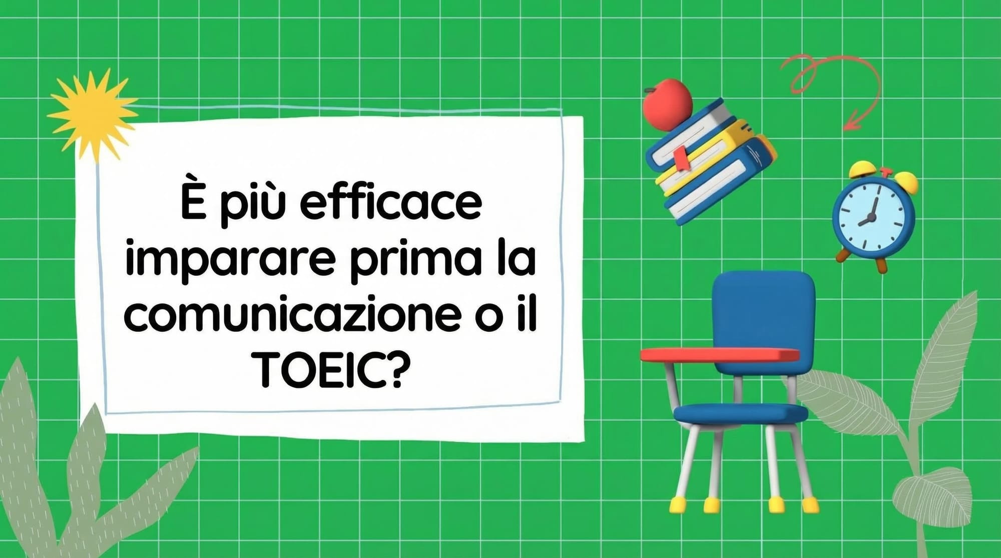 Per ottenere risultati migliori, dovresti studiare prima l'inglese colloquiale o sostenere prima il TOEIC?
