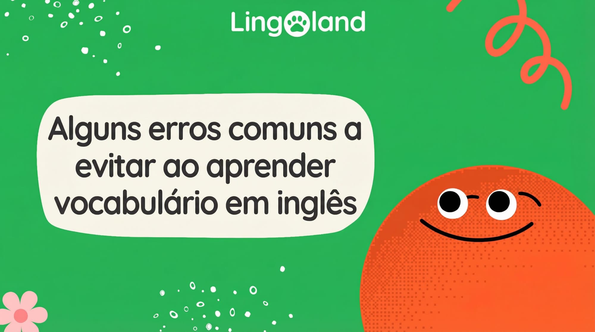Alguns erros comuns a evitar ao aprender vocabulário em inglês