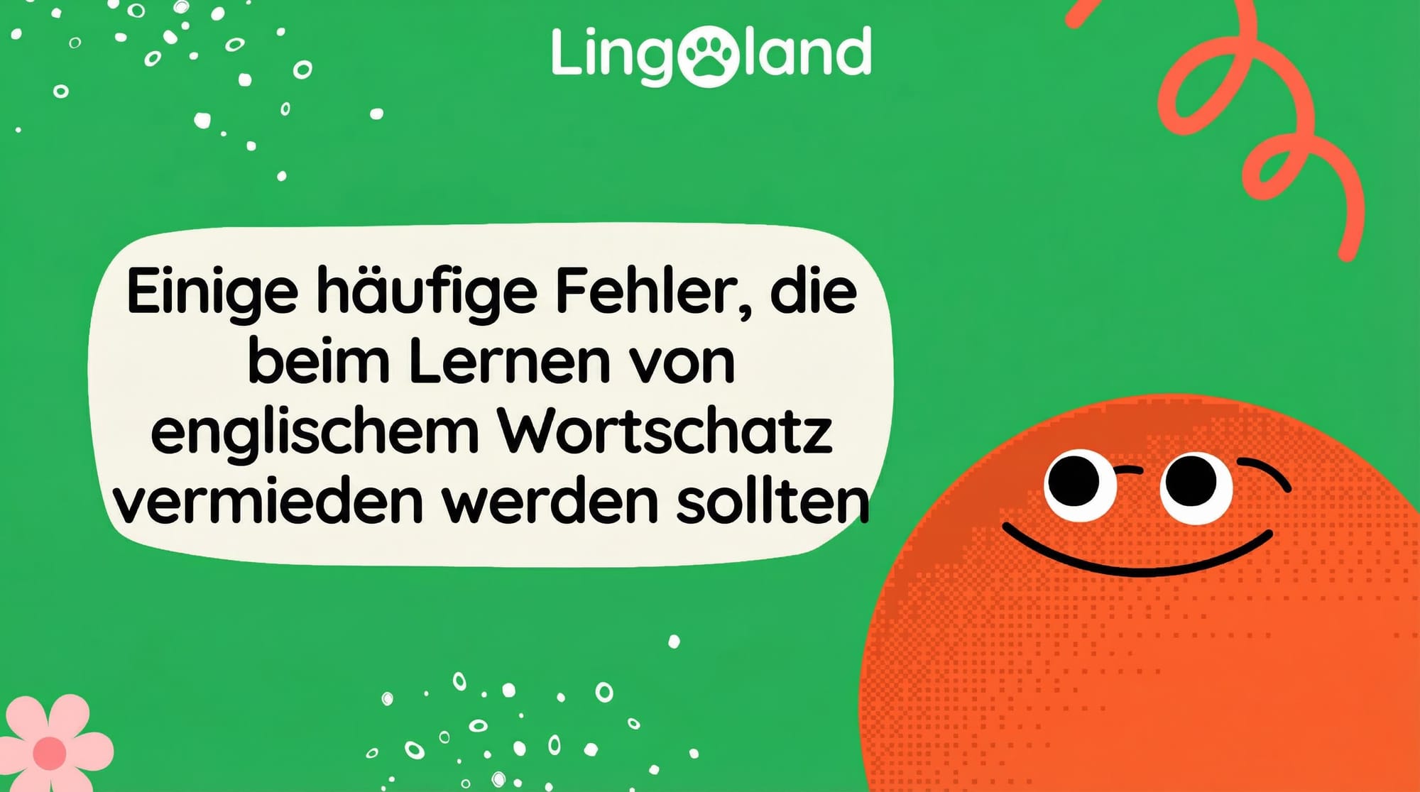 Häufige Fehler beim Erlernen englischer Vokabeln vermeiden