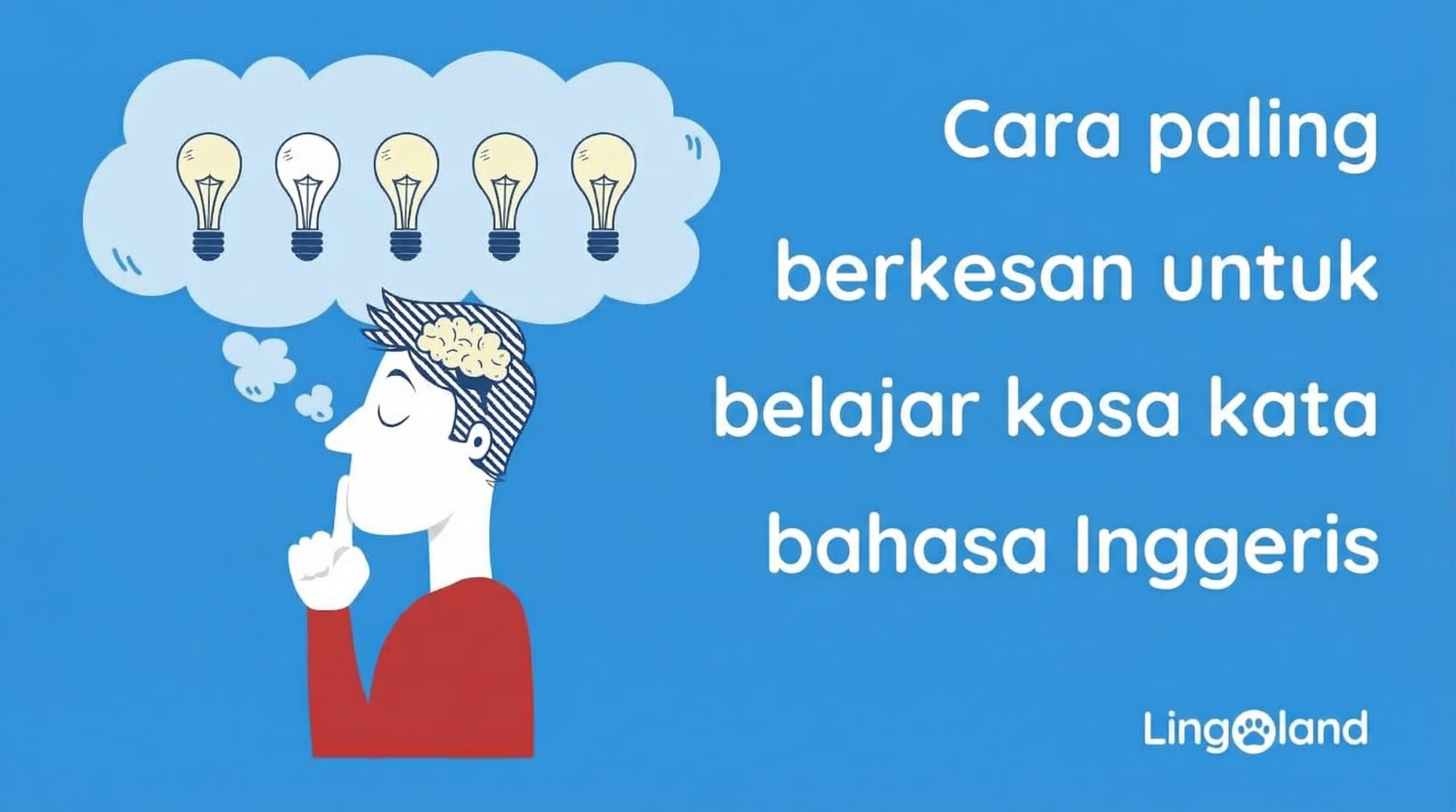 Cara berkesan untuk mempelajari perbendaharaan kata Bahasa Inggeris