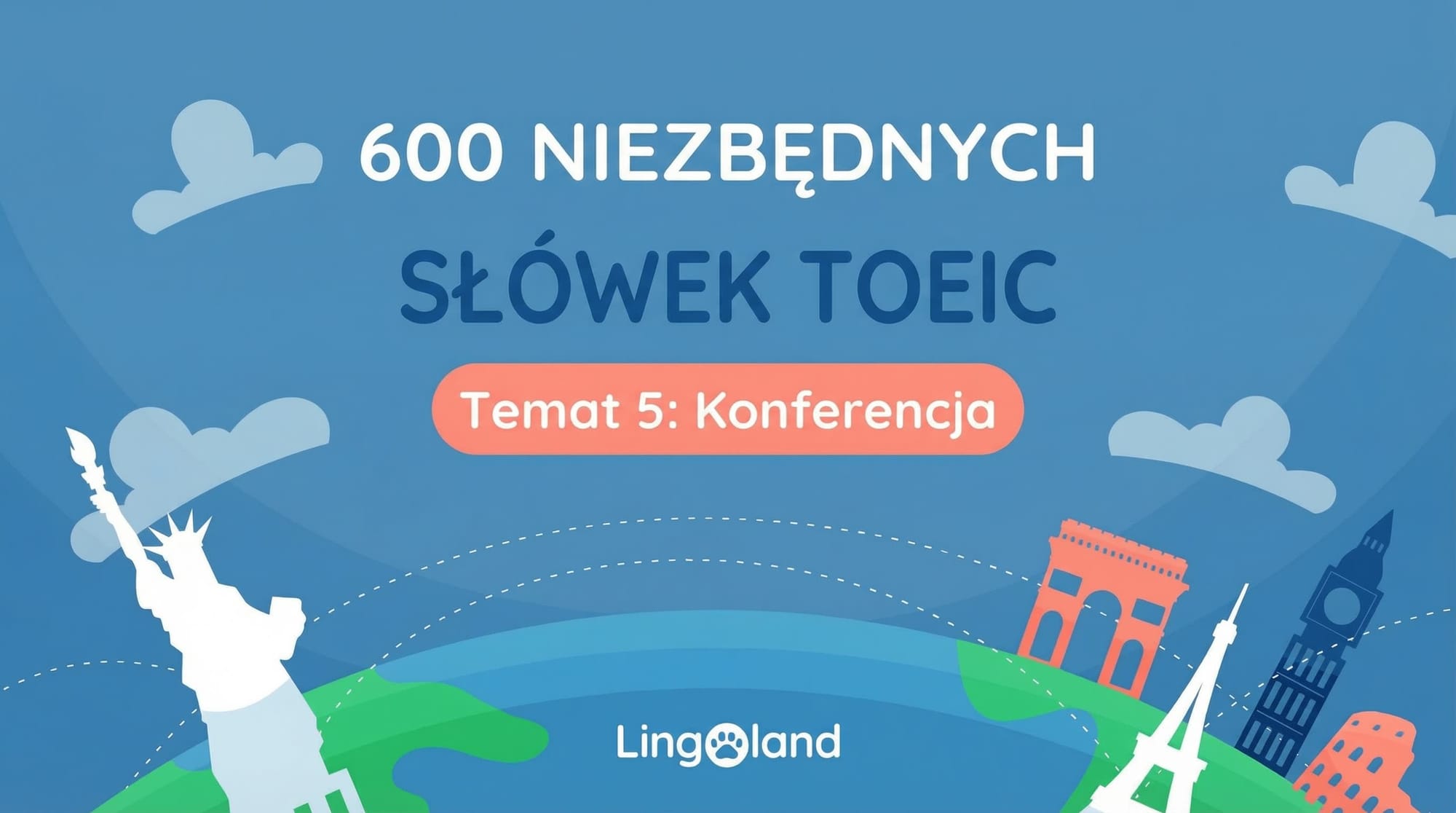 600 niezbędnych słów TOEIC – temat konferencji