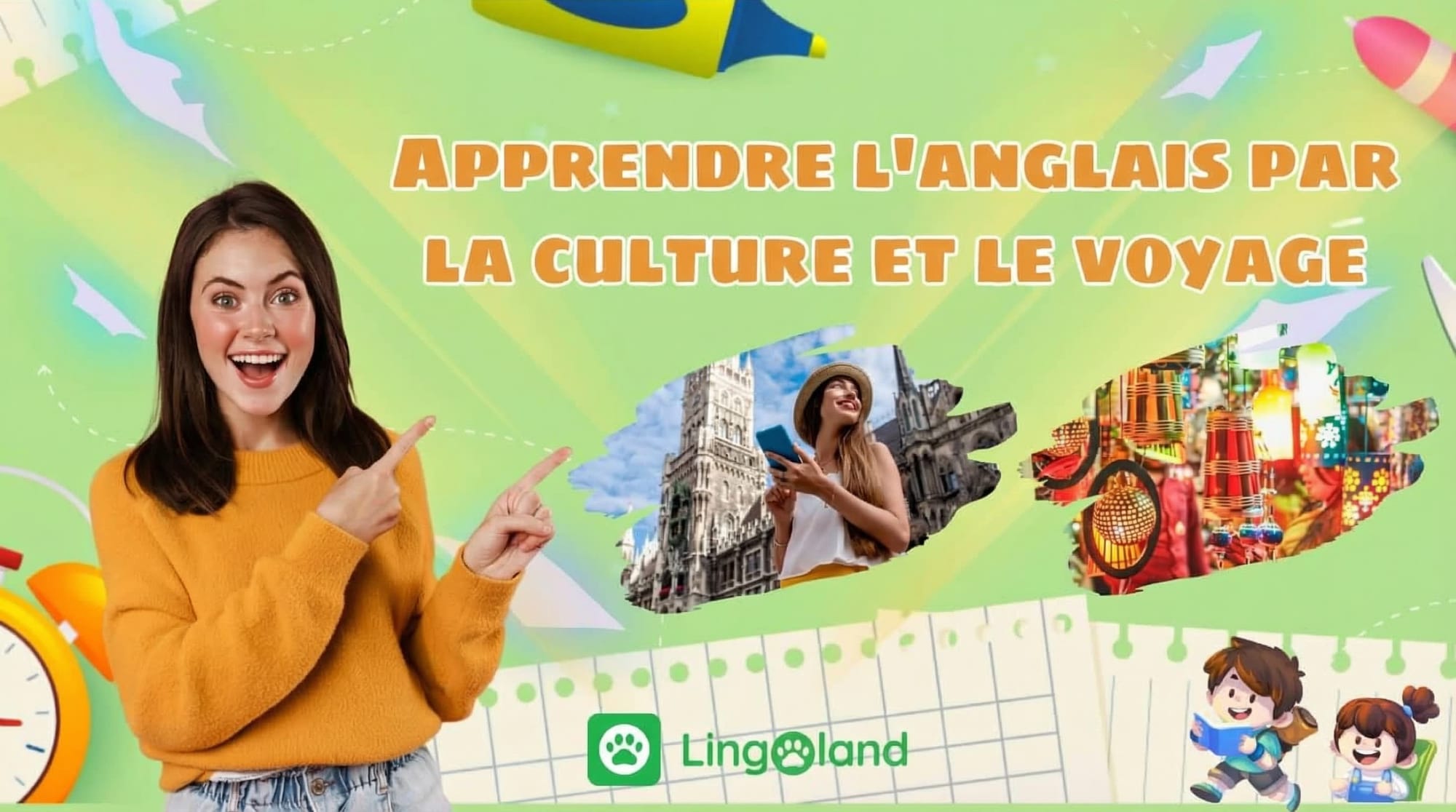 Apprendre l'anglais par la culture et les voyages : découvrez le monde et enrichissez vos connaissances