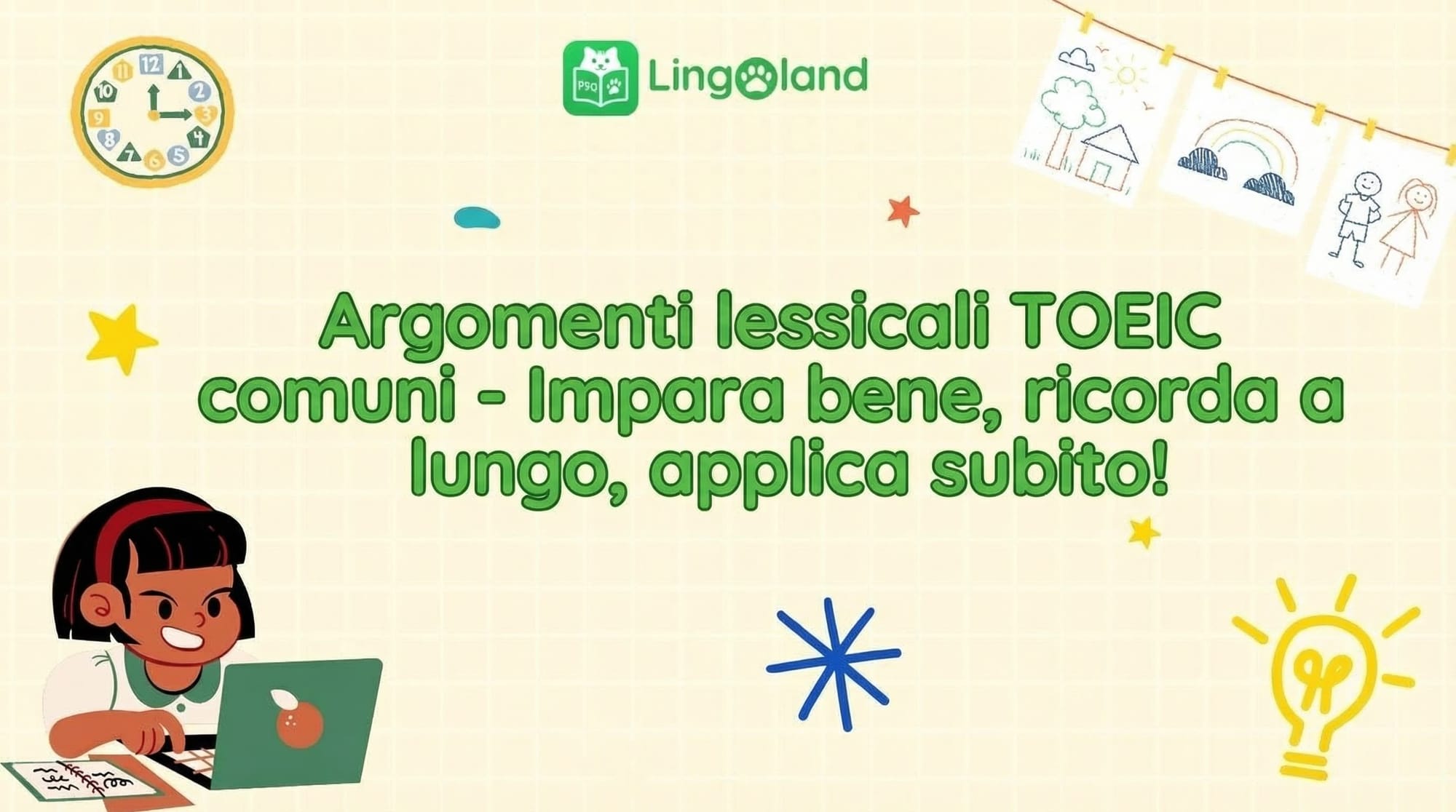 Argomenti comuni del vocabolario TOEIC: impara correttamente, ricorda a lungo, applica subito!