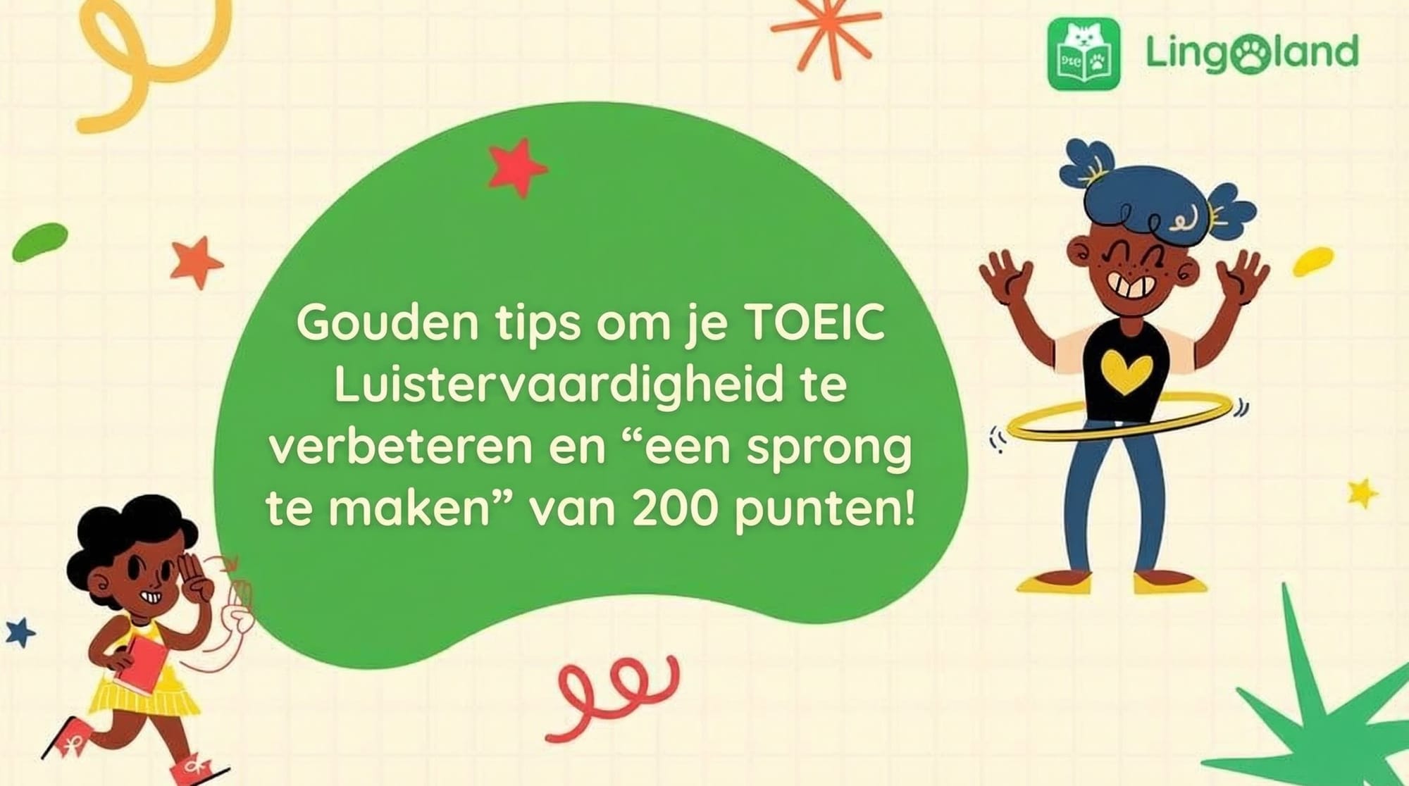 Geheimen om je TOEIC-luistervaardigheid te verbeteren en je score met 200 punten te verhogen