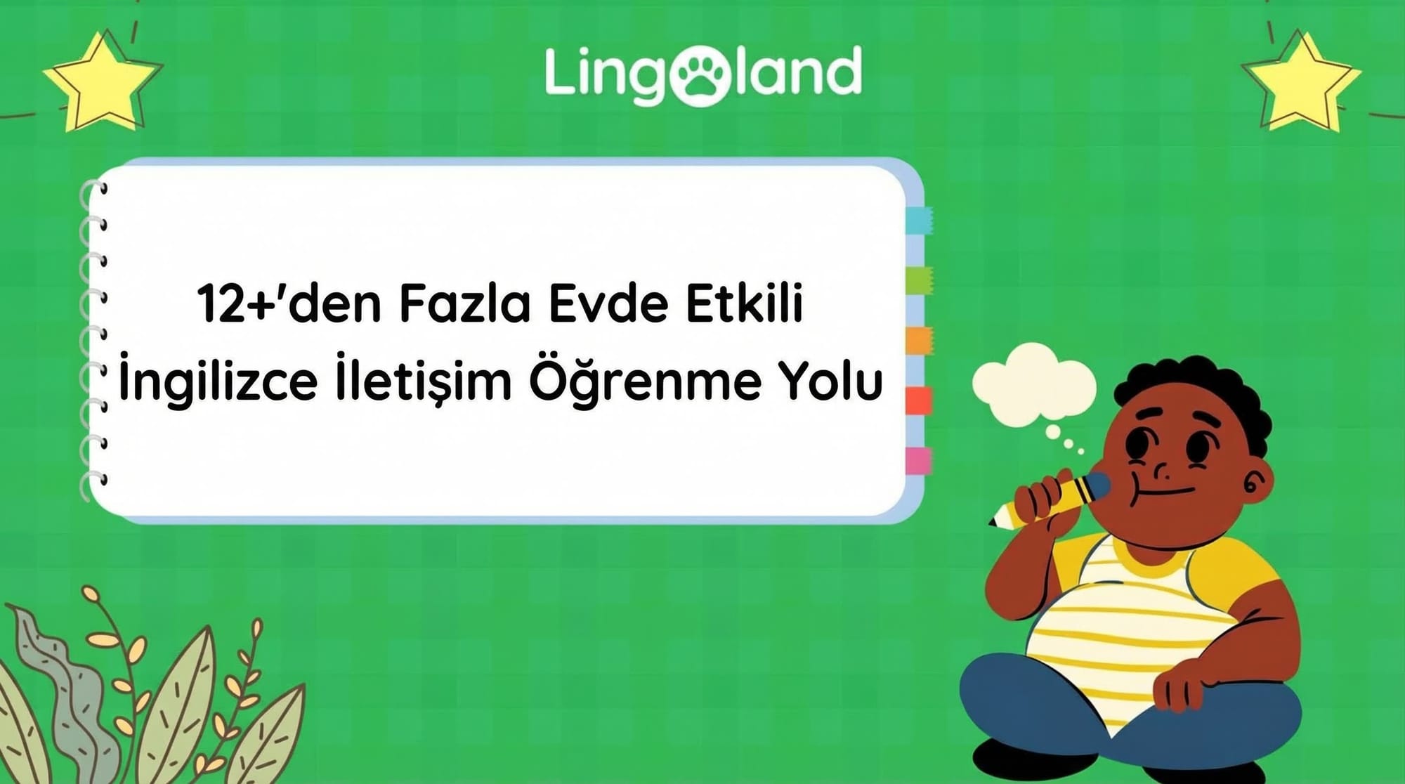 Evde Konuşma İngilizcesi Öğrenmenin 12+ Etkili Yolu