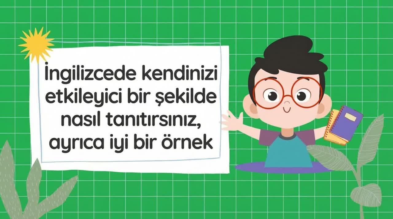 İngilizce'de kendinizi etkileyici bir şekilde nasıl tanıtırsınız? Örnek cevaplarla birlikte.