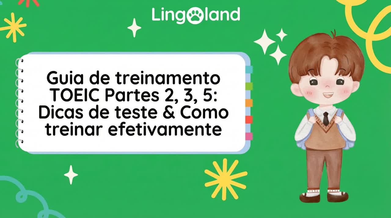 Guia para praticar as partes 2, 3 e 5 do TOEIC: dicas e métodos eficazes de prática.