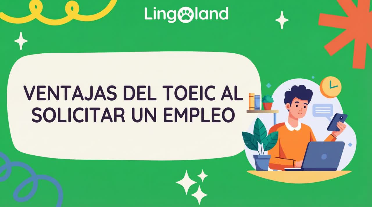 VENTAJAS DEL TOEIC AL SOLICITAR UN EMPLEO