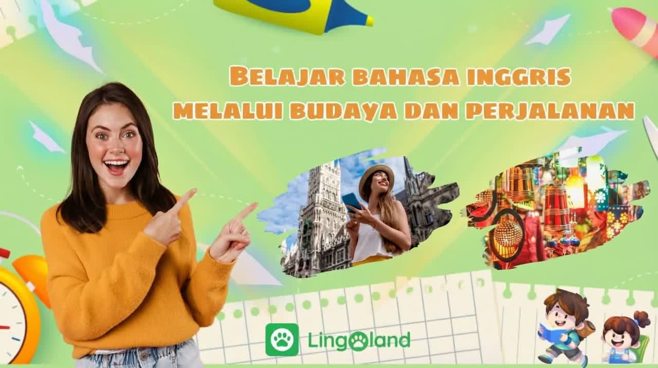 Belajar Bahasa Inggris Melalui Budaya dan Perjalanan: Jelajahi Dunia dan Perluas Pengetahuan Anda