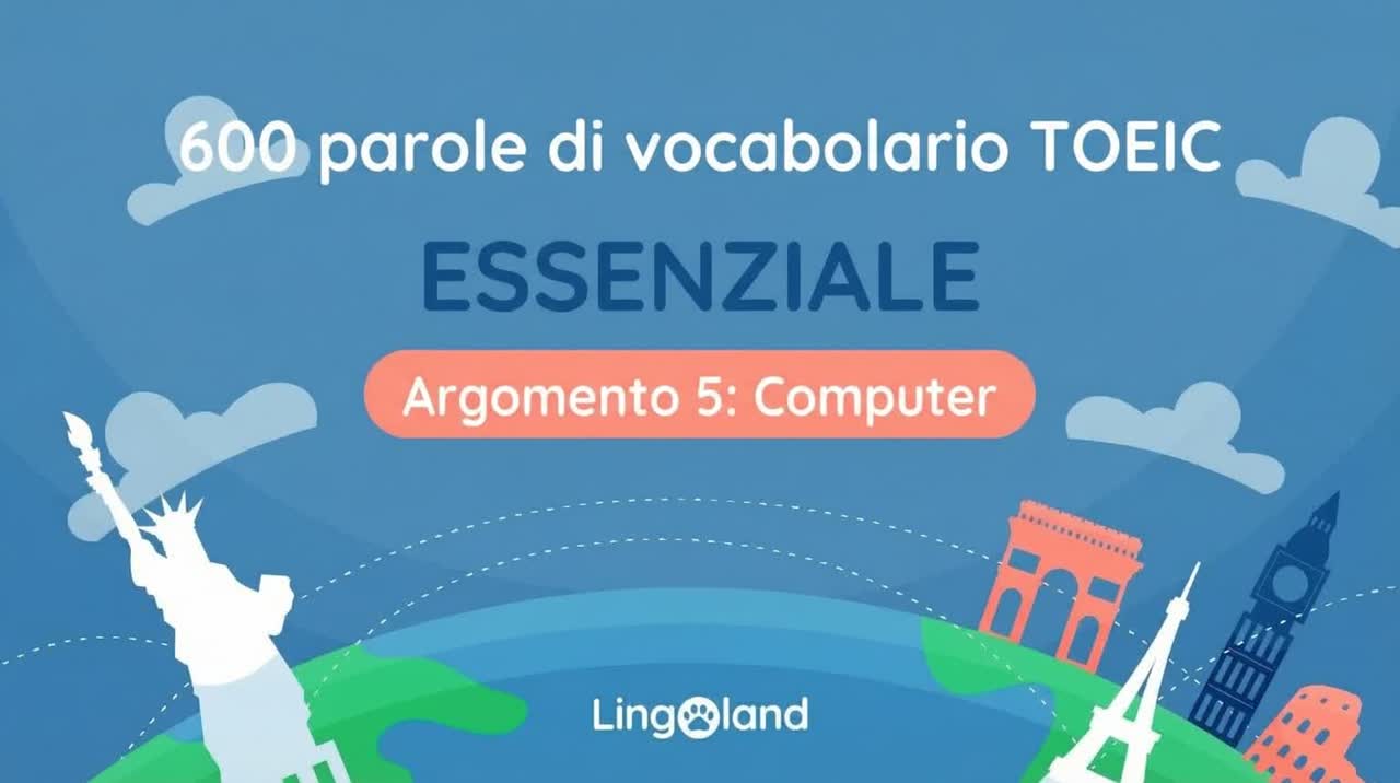 600 parole essenziali del vocabolario TOEIC - Argomento informatico
