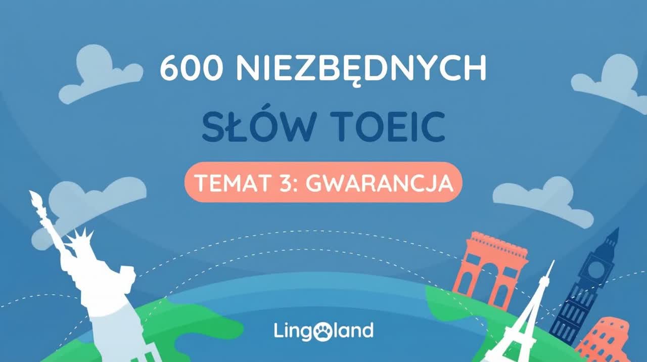 600 niezbędnych słów TOEIC – temat gwarancji