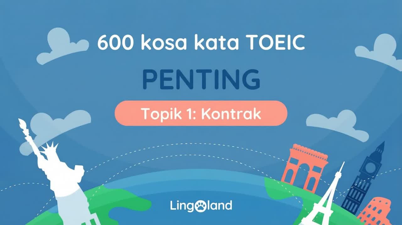 600 Perkataan Perbendaharaan Kata Penting TOEIC - Topik Kontrak