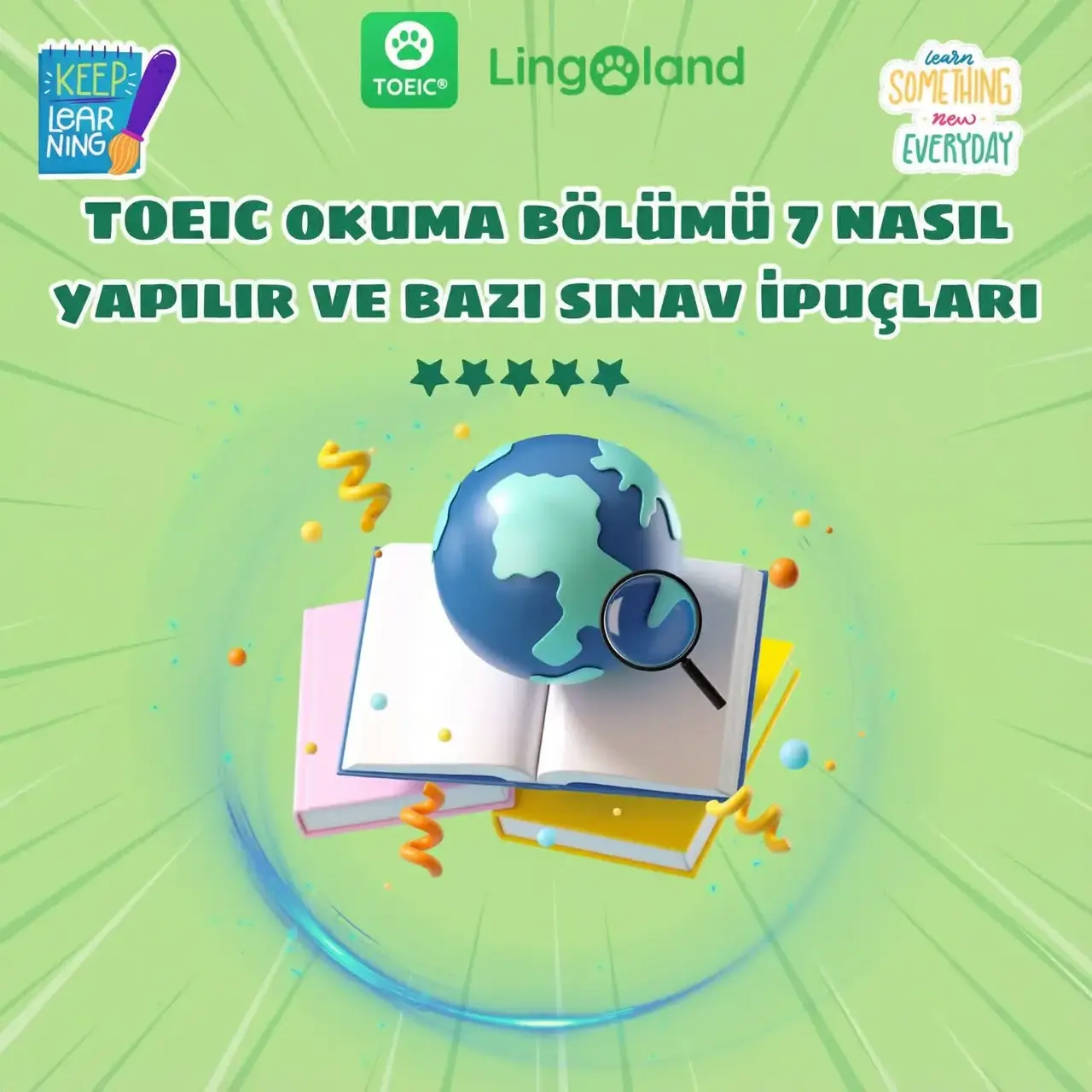 TOEIC Sınavının 7. Bölümünü Nasıl Yaparsınız ve Sınava Hazırlık İçin Bazı İpuçları