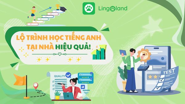 Lộ Trình Học Tiếng Anh Tại Nhà Hiệu Quả