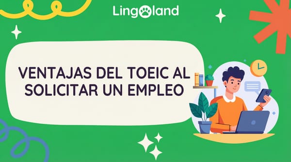 VENTAJAS DEL TOEIC AL SOLICITAR UN EMPLEO