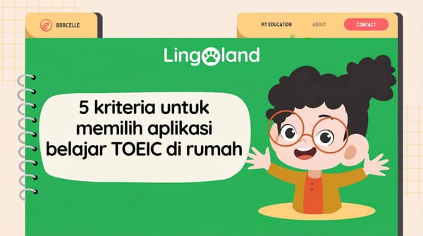5 kriteria untuk memilih aplikasi belajar TOEIC di rumah.