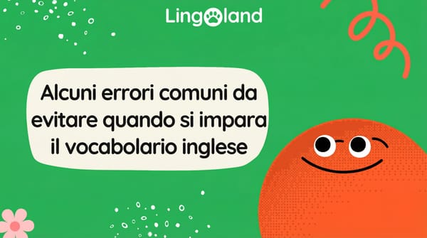Alcuni errori comuni da evitare quando si impara il vocabolario inglese
