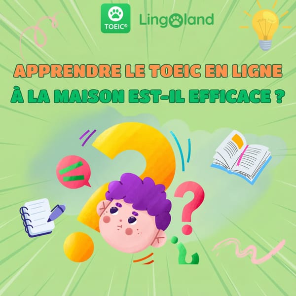 Est-il efficace d'étudier le TOEIC en ligne à domicile ?