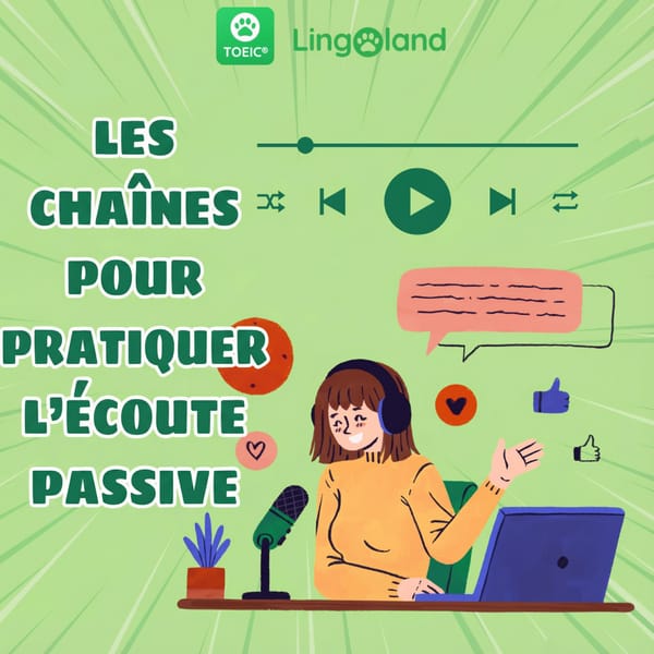 Chaînes de pratique de l'écoute passive