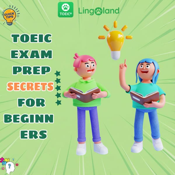 TOEIC Exam Preparation Tips for Beginners