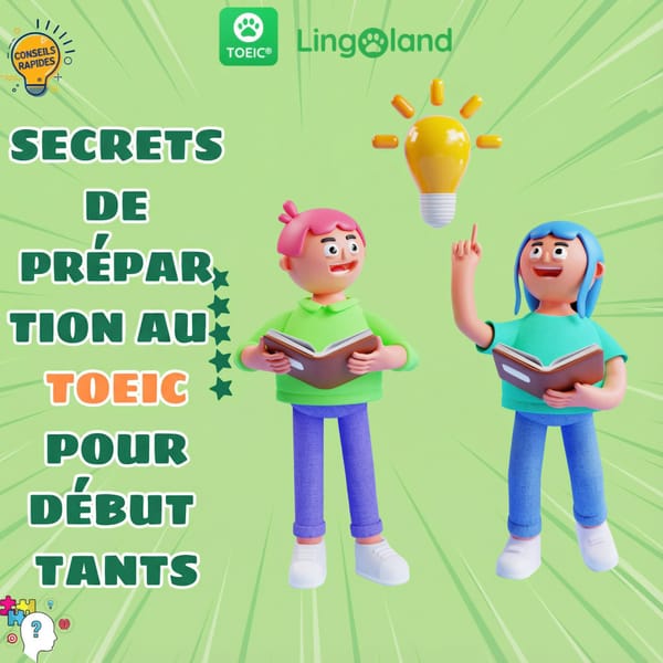 Conseils de préparation à l'examen TOEIC pour les débutants