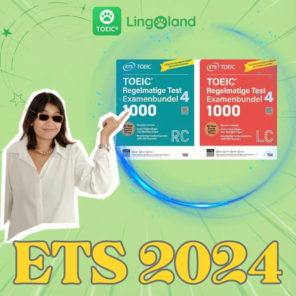 ETS TOEIC 2024 Boek – Een effectief hulpmiddel ter voorbereiding op het TOEIC-examen.