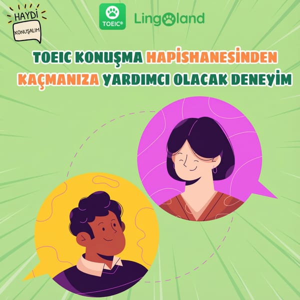TOEIC Konuşma Sınavını Geçmenize Yardımcı Olacak İpuçları