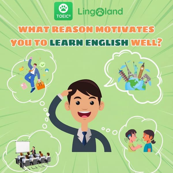 What Motivates You to Learn English Well?