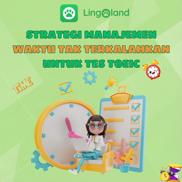 Strategi Manajemen Waktu yang Tak Tertandingi untuk Ujian TOEIC