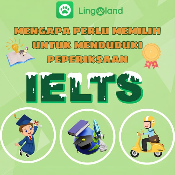 Mengapa Memilih untuk Mengambil Peperiksaan IELTS?