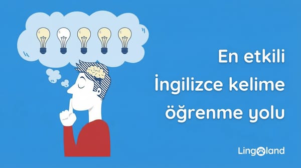 İngilizce kelime öğrenmenin etkili yolları