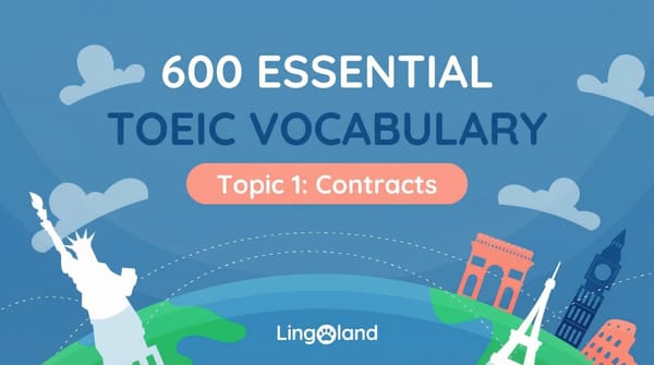 600 Essential TOEIC Vocabulary Words - Contract Topic