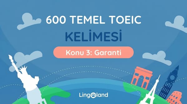TOEIC Sınavı İçin 600 Temel Kelime - Garanti Konusu