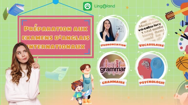 Préparation aux examens internationaux : compétences essentielles, de la prononciation à l’aspect mental