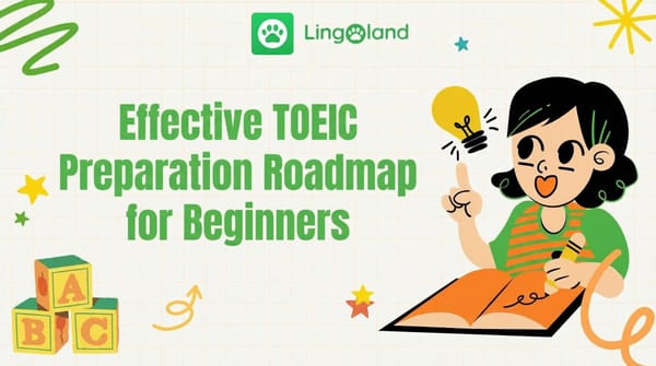 An effective TOEIC test preparation roadmap for beginners.