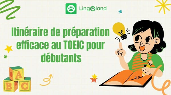 Un guide efficace de préparation au test TOEIC pour les débutants.