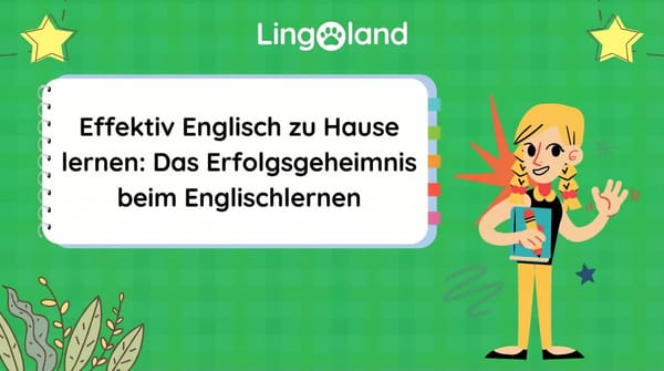 Wie man effektiv zu Hause Englisch lernt: Geheimnisse für den Erfolg beim Englischlernen.