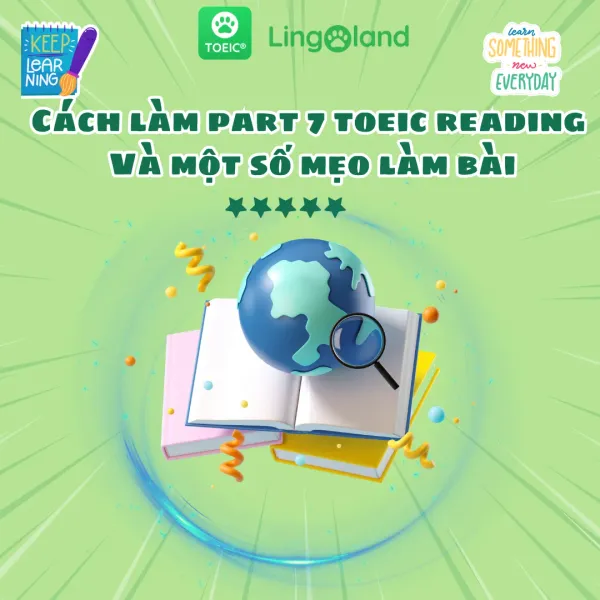 Cách Làm Part 7 TOEIC và Một Số Mẹo Làm Bài