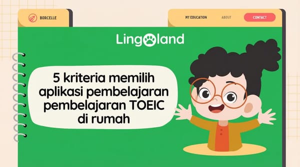 5 kriteria untuk memilih aplikasi pembelajaran TOEIC di rumah.