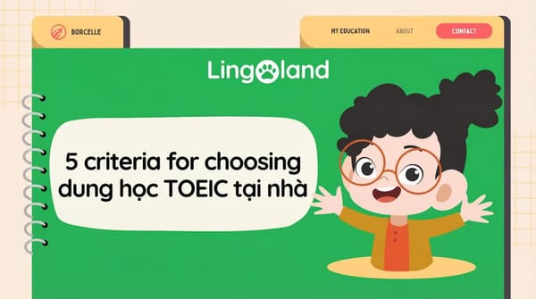 5 criteria for choosing a TOEIC learning app at home.