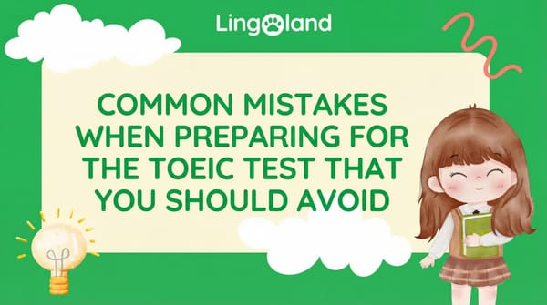 Common mistakes to avoid when preparing for the TOEIC exam.