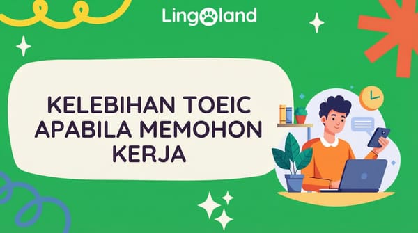 KELEBIHAN TOEIC KETIKA MEMOHON PEKERJAAN